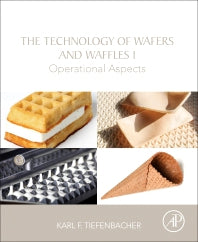 The Technology of Wafers and Waffles I; Operational Aspects (Paperback) 9780128094389