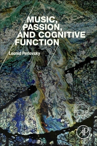 Music, Passion, and Cognitive Function (Paperback) 9780128094617