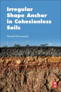 Irregular Shape Anchor in Cohesionless Soils (Paperback) 9780128095508