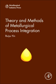 Theory and Methods of Metallurgical Process Integration (Hardback) 9780128095683