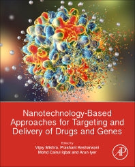 Nanotechnology-Based Approaches for Targeting and Delivery of Drugs and Genes (Paperback) 9780128097175