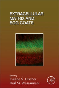 Extracellular Matrix and Egg Coats (Hardback) 9780128098028