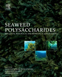 Seaweed Polysaccharides; Isolation, Biological and Biomedical Applications (Paperback) 9780128098165