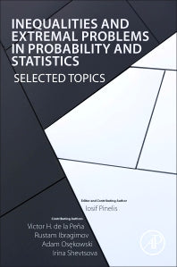 Inequalities and Extremal Problems in Probability and Statistics; Selected Topics (Paperback) 9780128098189
