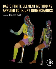 Basic Finite Element Method as Applied to Injury Biomechanics (Paperback) 9780128098318