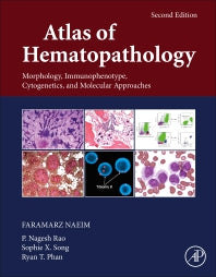 Atlas of Hematopathology; Morphology, Immunophenotype, Cytogenetics, and Molecular Approaches (Hardback) 9780128098431