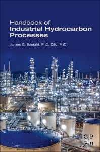 Handbook of Industrial Hydrocarbon Processes (Hardback) 9780128099230
