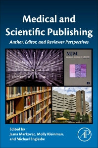 Medical and Scientific Publishing; Author, Editor, and Reviewer Perspectives (Paperback) 9780128099698