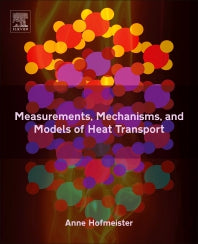 Measurements, Mechanisms, and Models of Heat Transport (Paperback) 9780128099810