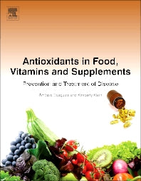 Antioxidants in Food, Vitamins and Supplements; Prevention and Treatment of Disease (Paperback) 9780128101049