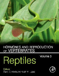 Hormones and Reproduction of Vertebrates, Volume 3; Reptiles (Paperback) 9780128101889