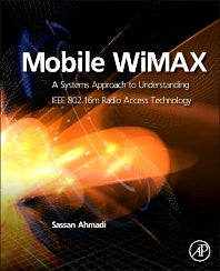 Mobile WiMAX; A Systems Approach to Understanding IEEE 802.16m Radio Access Technology (Paperback) 9780128101933