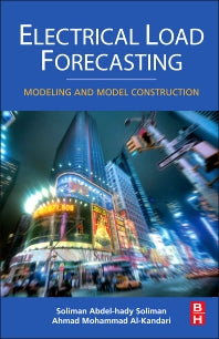 Electrical Load Forecasting; Modeling and Model Construction (Paperback) 9780128102213