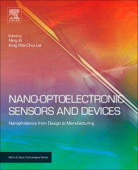 Nano Optoelectronic Sensors and Devices; Nanophotonics from Design to Manufacturing (Paperback) 9780128103494