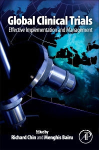 Global Clinical Trials; Effective Implementation and Management (Paperback) 9780128103555