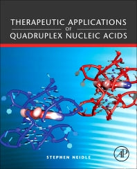 Therapeutic Applications of Quadruplex Nucleic Acids (Paperback) 9780128103722