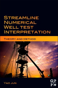 Streamline Numerical Well Test Interpretation; Theory and Method (Paperback) 9780128103746