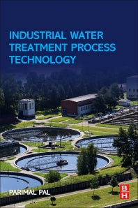 Industrial Water Treatment Process Technology (Paperback) 9780128103913