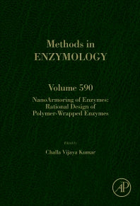 NanoArmoring of Enzymes: Rational Design of Polymer-Wrapped Enzymes (Hardback) 9780128105023