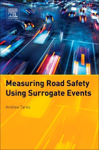 Measuring Road Safety with Surrogate Events (Paperback) 9780128105047