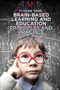 Brain-Based Learning and Education; Principles and Practice (Paperback) 9780128105085