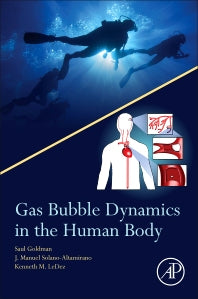 Gas Bubble Dynamics in the Human Body (Paperback) 9780128105191