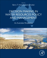 Decision Making in Water Resources Policy and Management; An Australian Perspective (Paperback / softback) 9780128105238