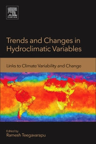 Trends and Changes in Hydroclimatic Variables; Links to Climate Variability and Change (Paperback) 9780128109854