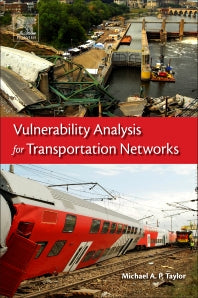 Vulnerability Analysis for Transportation Networks (Paperback) 9780128110102