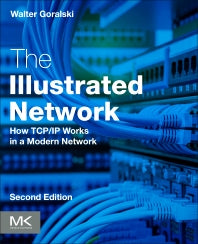 The Illustrated Network; How TCP/IP Works in a Modern Network (Paperback) 9780128110270