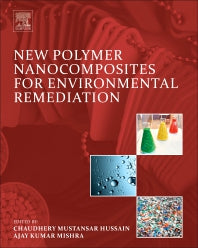 New Polymer Nanocomposites for Environmental Remediation (Hardback) 9780128110331