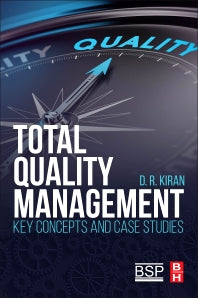 Total Quality Management; Key Concepts and Case Studies (Paperback / softback) 9780128110355