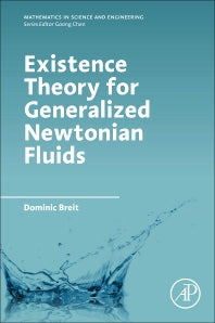 Existence Theory for Generalized Newtonian Fluids (Paperback) 9780128110447