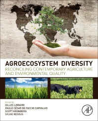 Agroecosystem Diversity; Reconciling Contemporary Agriculture and Environmental Quality (Paperback) 9780128110508