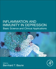 Inflammation and Immunity in Depression; Basic Science and Clinical Applications (Paperback) 9780128110737
