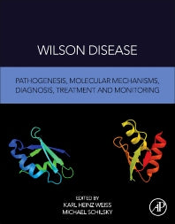 Wilson Disease; Pathogenesis, Molecular Mechanisms, Diagnosis, Treatment and Monitoring (Paperback / softback) 9780128110775