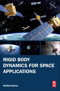 Rigid Body Dynamics for Space Applications (Paperback) 9780128110942