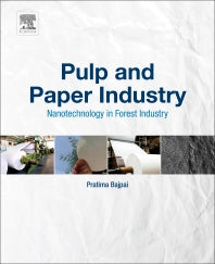 Pulp and Paper Industry; Nanotechnology in Forest Industry (Paperback) 9780128111017