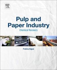 Pulp and Paper Industry; Chemical Recovery (Paperback) 9780128111031