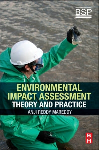 Environmental Impact Assessment; Theory and Practice (Paperback) 9780128111390