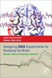 Designing EEG Experiments for Studying the Brain; Design Code and Example Datasets (Paperback) 9780128111406