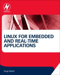 Linux for Embedded and Real-time Applications (Paperback) 9780128112779