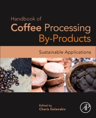 Handbook of Coffee Processing By-Products; Sustainable Applications (Paperback / softback) 9780128112908