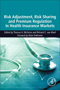 Risk Adjustment, Risk Sharing and Premium Regulation in Health Insurance Markets; Theory and Practice (Paperback) 9780128113257