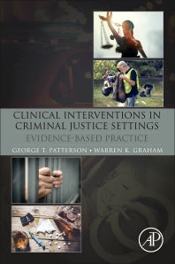 Clinical Interventions in Criminal Justice Settings; Evidence-Based Practice (Paperback) 9780128113813