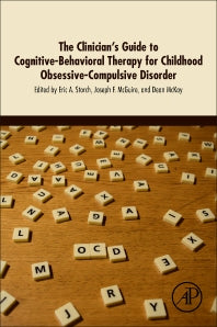 The Clinician's Guide to Cognitive-Behavioral Therapy for Childhood Obsessive-Compulsive Disorder (Paperback) 9780128114278