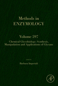 Chemical Glycobiology; Synthesis, Manipulation and Applications of Glycans (Hardback) 9780128114698