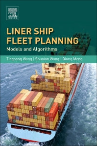 Liner Ship Fleet Planning; Models and Algorithms (Paperback) 9780128115022