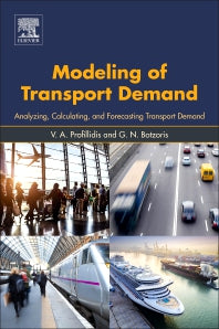 Modeling of Transport Demand; Analyzing, Calculating, and Forecasting Transport Demand (Paperback) 9780128115138