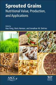 Sprouted Grains; Nutritional Value, Production, and Applications (Paperback) 9780128115251